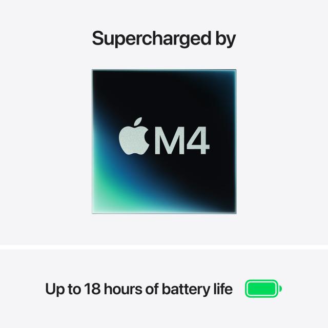 Supercharged by M4 processor, giving up to 18 hours of battery life
